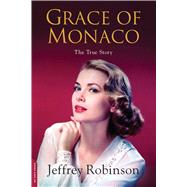 Grace of Monaco The True Story
