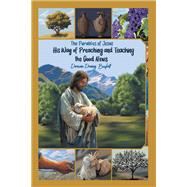 The Parables of Jesus His way of Preaching and Teaching the Good News