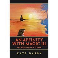 An Affinity with Magic III
