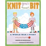 Knit Your Bit : A World War I Story