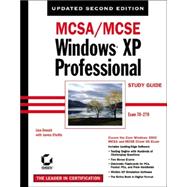 MCSA/MCSE: Windows<sup>®</sup> XP Professional Study Guide: Exam 70-270, Updated, 2nd Edition