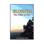 Elohiym : The Pillar of Fire