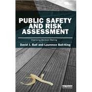 Public Safety and Risk Assessment