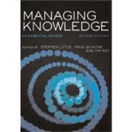 Managing Knowledge : An Essential Reader