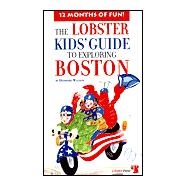 The Lobster Kids' Guide to Exploring Boston