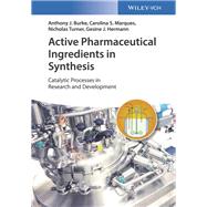Active Pharmaceutical Ingredients in Synthesis Catalytic Processes in Research and Development