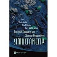 Simultaneity : Temporal Structures and Observer Perspectives