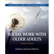 Social Work with Older Adults Plus MySearchLab with eText -- Access Card Package
