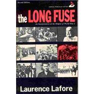 The Long Fuse: An Interpretation of the Origins of World War I