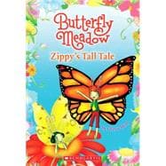 Butterfly Meadow #8: Zippy's Tall Tale