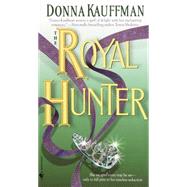 The Royal Hunter A Novel