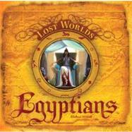 Egyptians (Lost Worlds)
