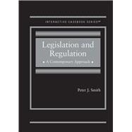 Interactive Casebook Series: Legislation and Regulation