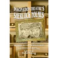 Imagination Theatre's Sherlock Holmes