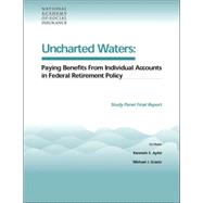 Uncharted Waters Paying Benefits From Individual Accounts in Federal Retirement Policy