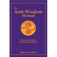 The Anti-Wisdom Manual