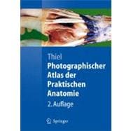 Photographischer Atlas Der Praktischen Anatomie