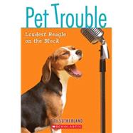 Pet Trouble #2: Loudest Beagle On the Block
