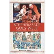 Scheherazade Goes West : Different Cultures, Different Harems