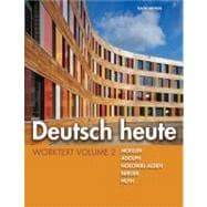 Deutsch heute Worktext, Volume 2