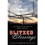 Blitzed by Blessings : A Journey to Strengthening Your Inner Core