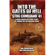 Into the Gates of Hell: Stug Command `41
