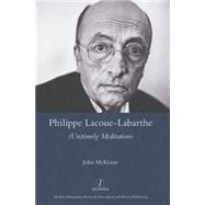 Philippe Lacoue-Labarthe: (Un)Timely Meditations