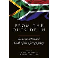 From the Outside In Domestic actors and South Africa’s foreign policy