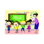My First Day At School My First Books