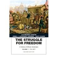 The Struggle for Freedom A History of African Americans, Concise Edition, Volume 1 (Penguin Academic Series)