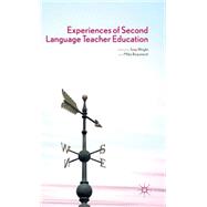 Experiences of Second Language Teacher Education