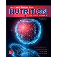Wardlaw's Perspectives in Nutrition: A Functional Approach [Rental Edition]
