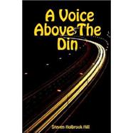 A Voice Above the Din