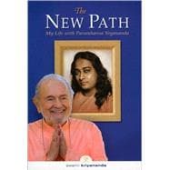 The New Path My Life with Paramhansa Yogananda