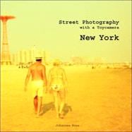 New York: Street Photography With a Toy Camera