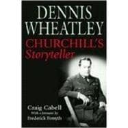 Dennis Wheatley Churchill's Storyteller