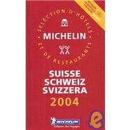 Michelin Red Guide 2004 Suisse/Schweiz/Svizzera