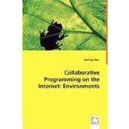 Collaborative Programming on the Internet: Environments