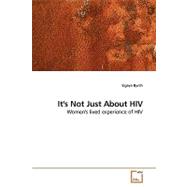 It's Not Just About HIV