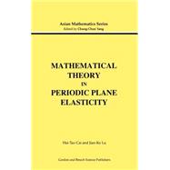 Mathematical Theory in Periodic Plane Elasticity