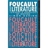 Foucault and Literature: Towards a Geneaology of Writing