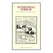 Rethinking Sorrow : Revelatory Tales of Late Medieval Japan