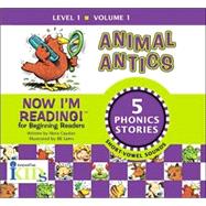 Now I'm Reading!: Animal Antics - volume 1