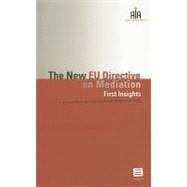 The New EU Directive on Mediation First Insights