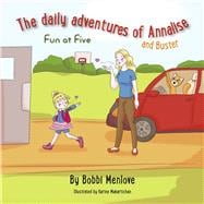 The Daily Adventures of Annalise and Buster Fun at Five book cover, ISBN 9798317812423