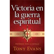 Victoria en la guerra espiritual / Victory in Spiritual Warfare