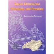Space Structures : Principles and Practice