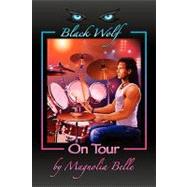 Black Wolf on Tour