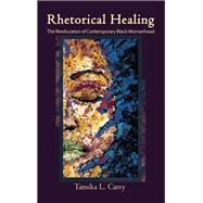 Rhetorical Healing