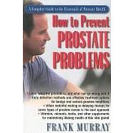 How To Prevent Prostate Problems